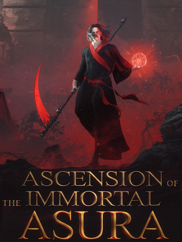 Ascension of the Immortal Asura
